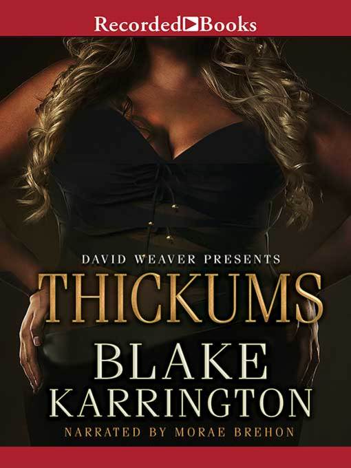 Title details for Thickums by Blake Karrington - Wait list